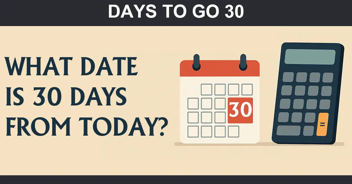 30 Days from today