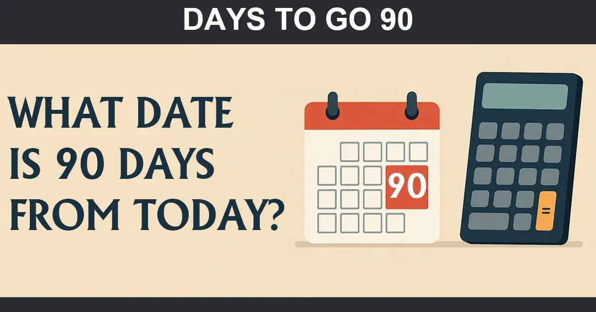 add 90 days to today 90 days from today