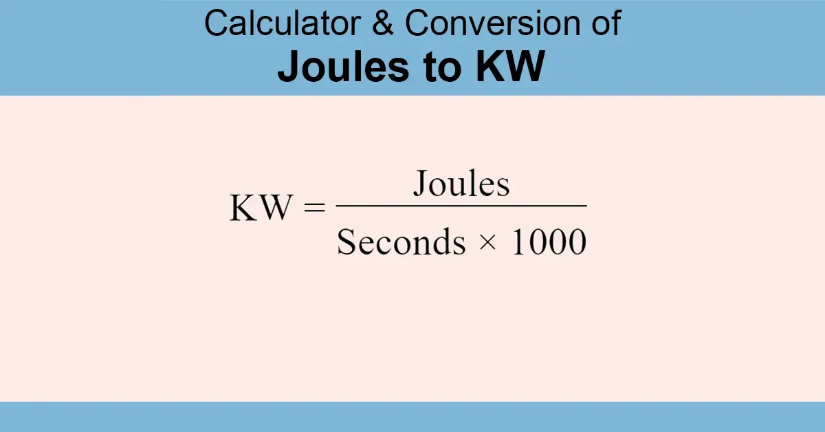 Joules to kW Calculator